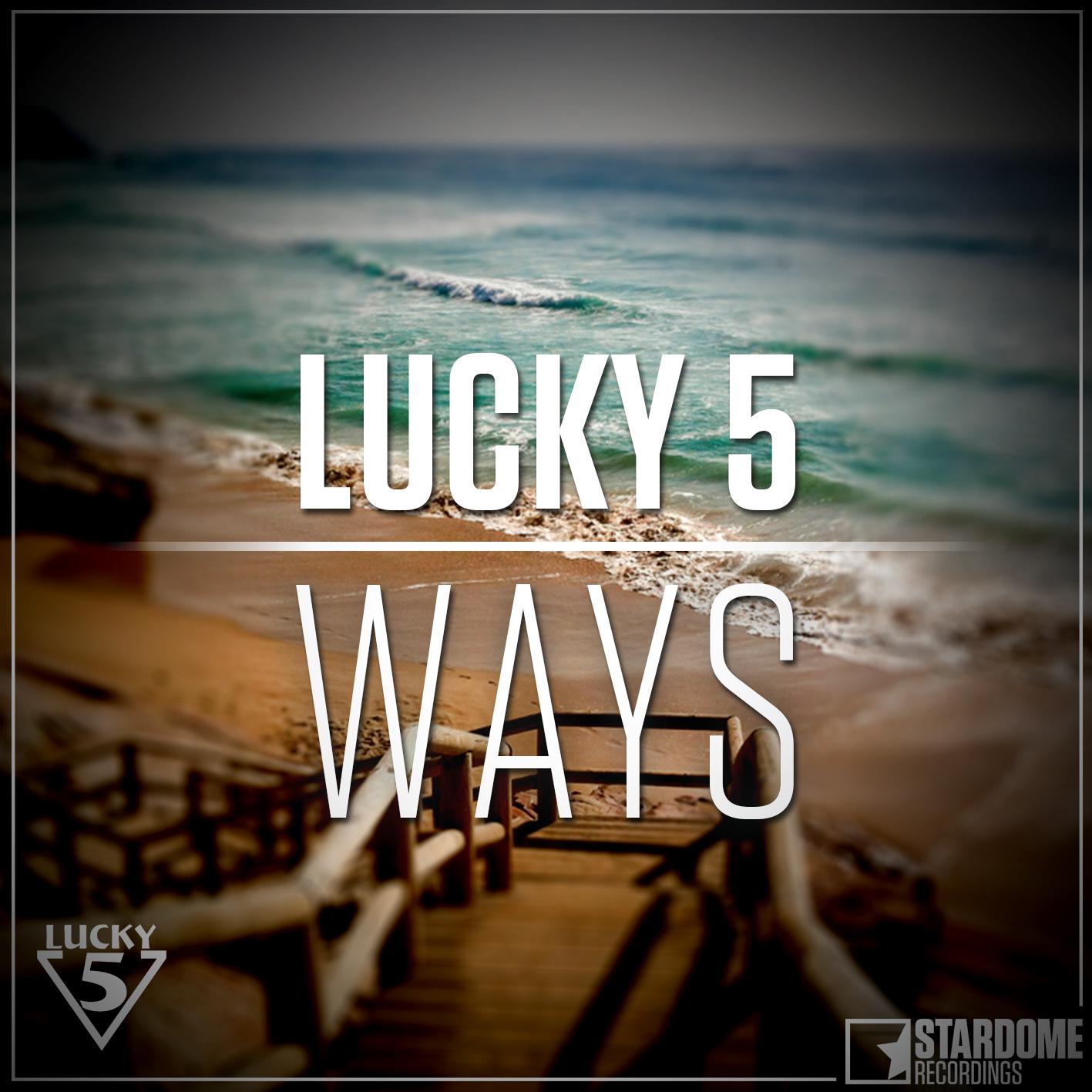 Lucky 5 - Ways (Radio Edit)
