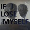 If I Lose Myself (Remix)专辑