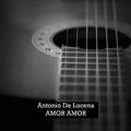 Antonio de Lucena, Amor Amor