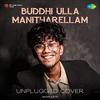 Akash Justin - Buddhi Ulla Manitharellam - Unplugged Cover