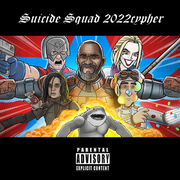 Suicide Squad 2022cypher（prod MEGA）