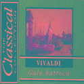 The Classical Collection - Vivaldi - Gala barroca专辑