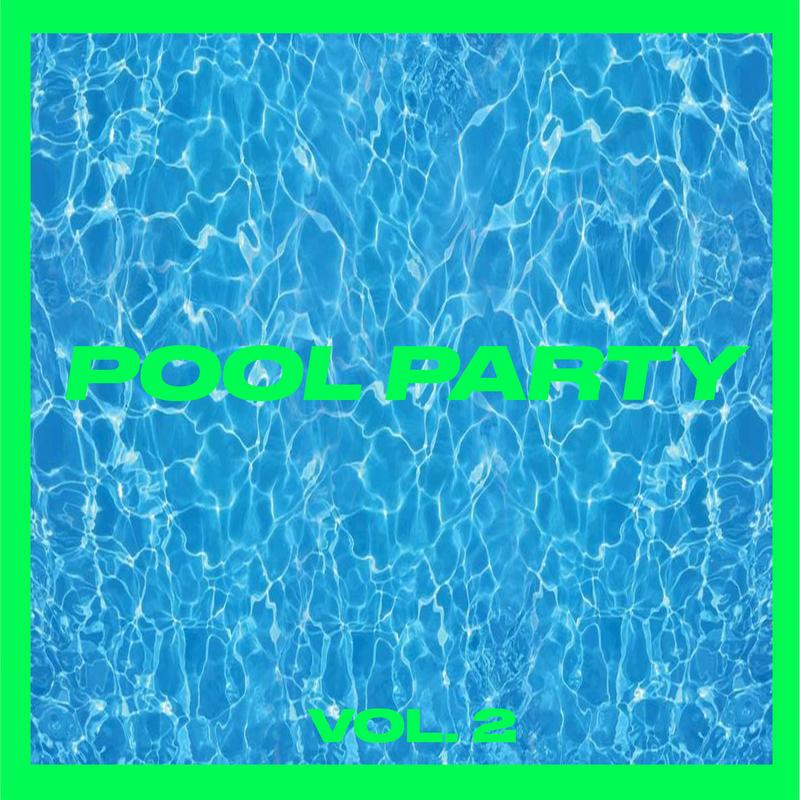 Pool Party Vol. 2