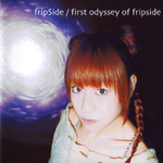 1st odyssey of fripSide专辑
