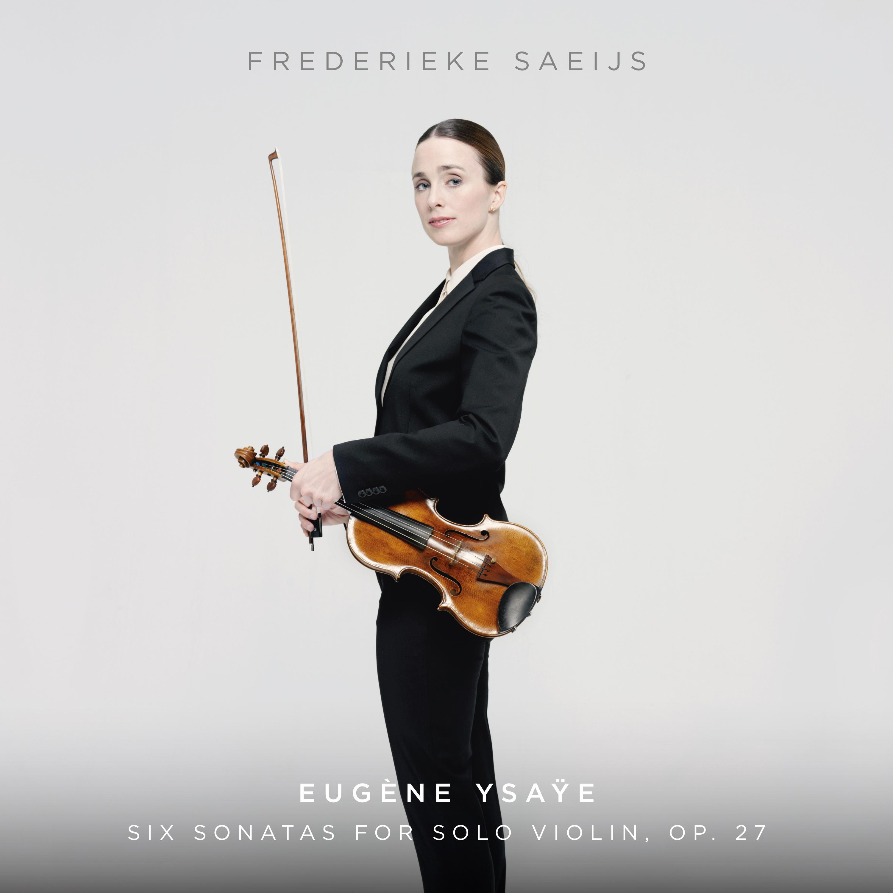 Ysaÿe: Six Sonatas For Solo Violin, Op. 27