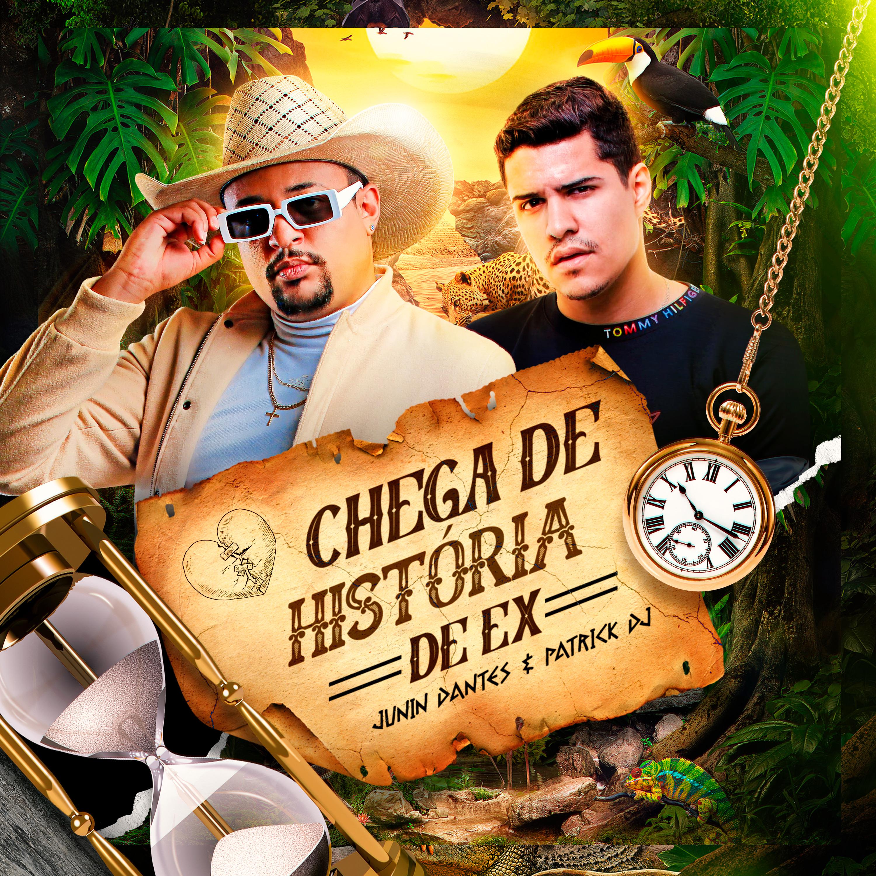 Junim Dantes - Chega de Historia de Ex