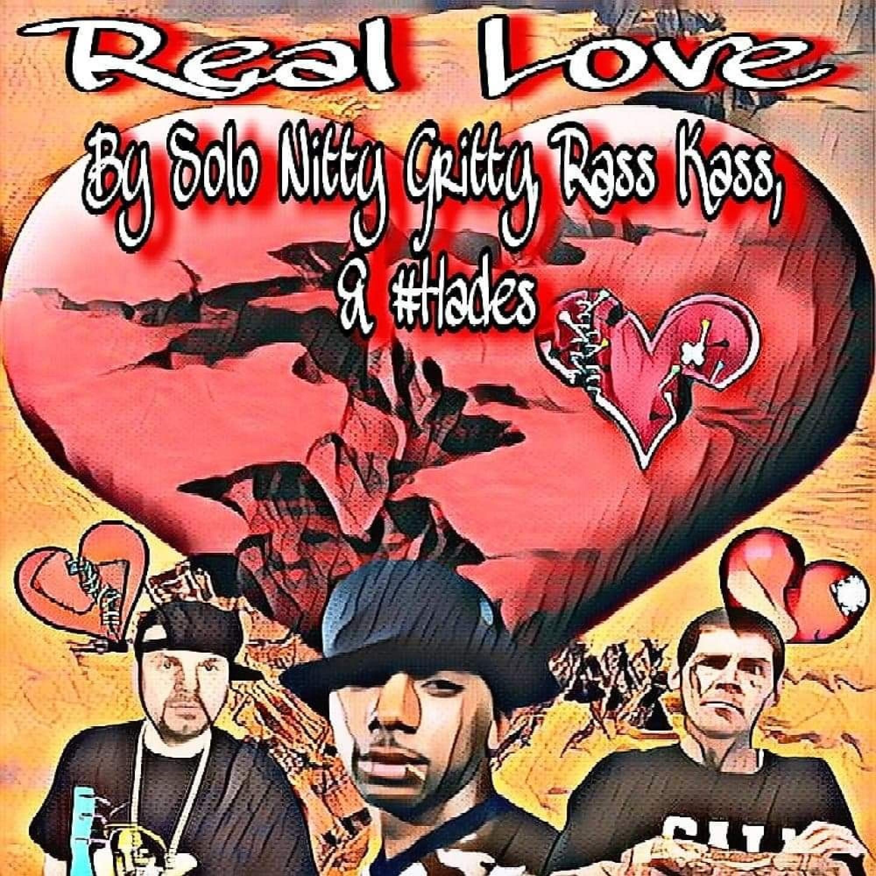 Real Love (feat. #Hades & Rass Kass)