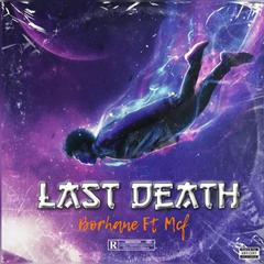 Last death (feat. Mcf)