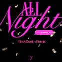 IVE,Saweetie - All Night(BrayDenim Remix)