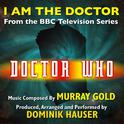 Doctor Who: "I Am The Doctor" - from the BBC TV Series (Murray Gold)专辑