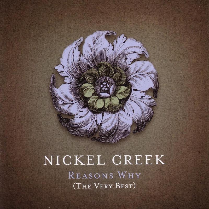 Nickel Creek - I Should’ve Known Better