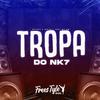 DjNk7 O Ninja - Tropa do Nk7