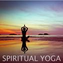 Spiritual Yoga: Music for Yoga, Meditation and Relaxation专辑