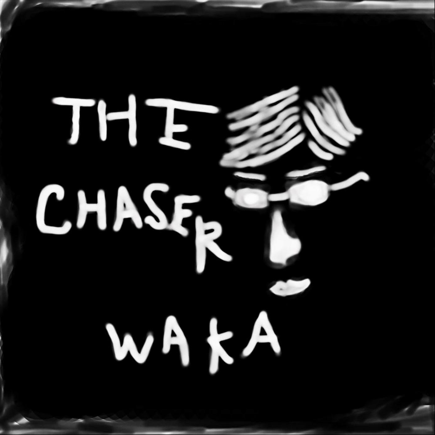 The Chaser