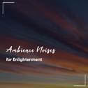 #22 Loopable Ambience Noises for Enlightenment专辑