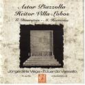 Astor Piazzolla - Heitor Villa-Lobos - G. Dinerstein - M. Herrerías专辑