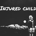 INJURED CHILD