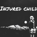 INJURED CHILD专辑