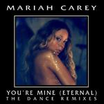 You're Mine (Eternal) [The Dance Remixes]专辑