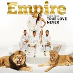 Empire: Music From "True Love Never"专辑