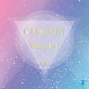 CUBiSM World专辑