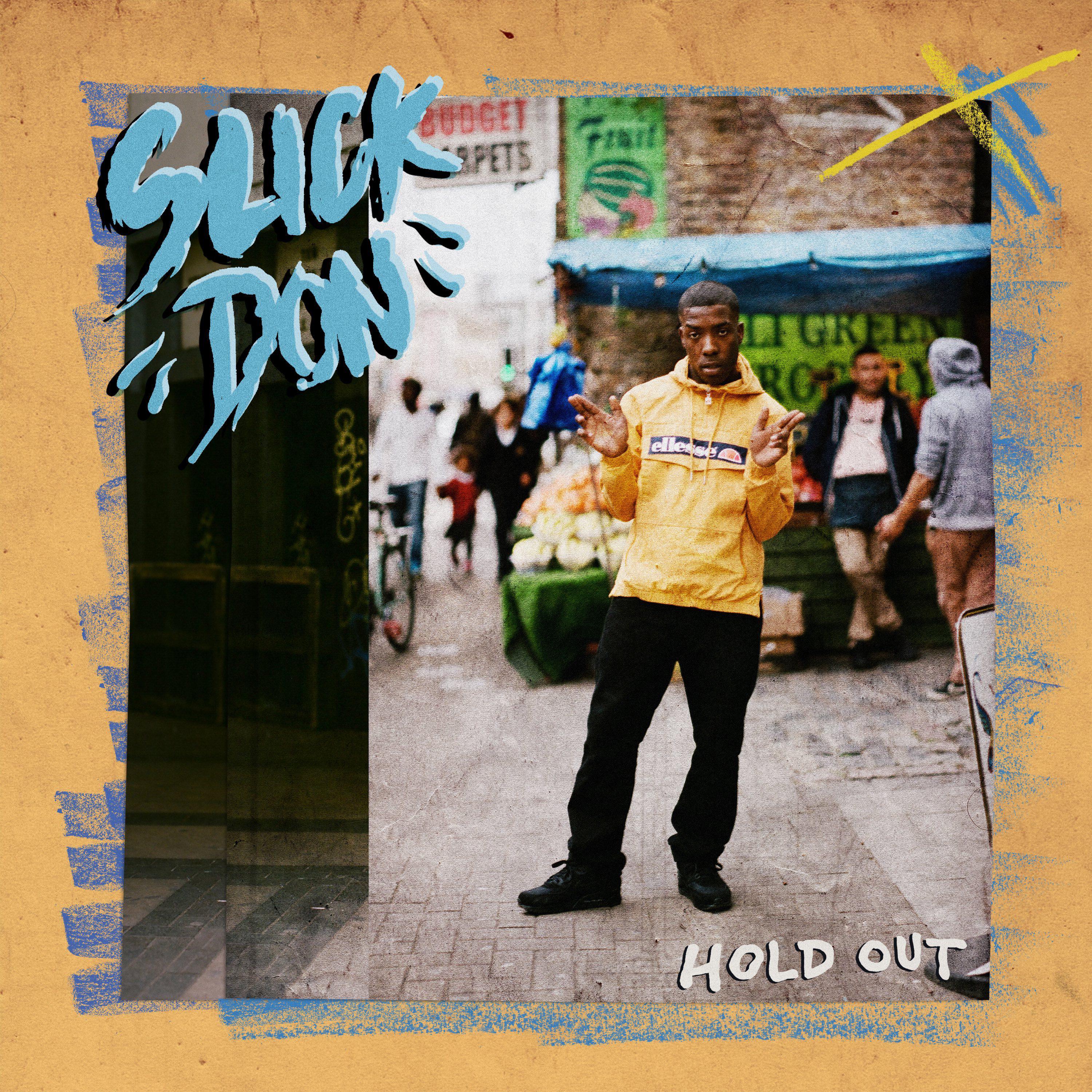 Slick Don - Hold Out
