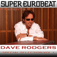 SUPER EUROBEAT presents DAVE RODGERS Special COLLECTION Vol.1