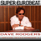 SUPER EUROBEAT presents DAVE RODGERS Special COLLECTION Vol.1专辑