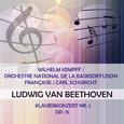 Wilhelm Kempff / Orchestre national de la Radiodiffusion française / Carl Schuricht play: Ludwig van