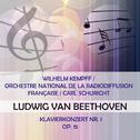 Wilhelm Kempff / Orchestre national de la Radiodiffusion française / Carl Schuricht play: Ludwig van