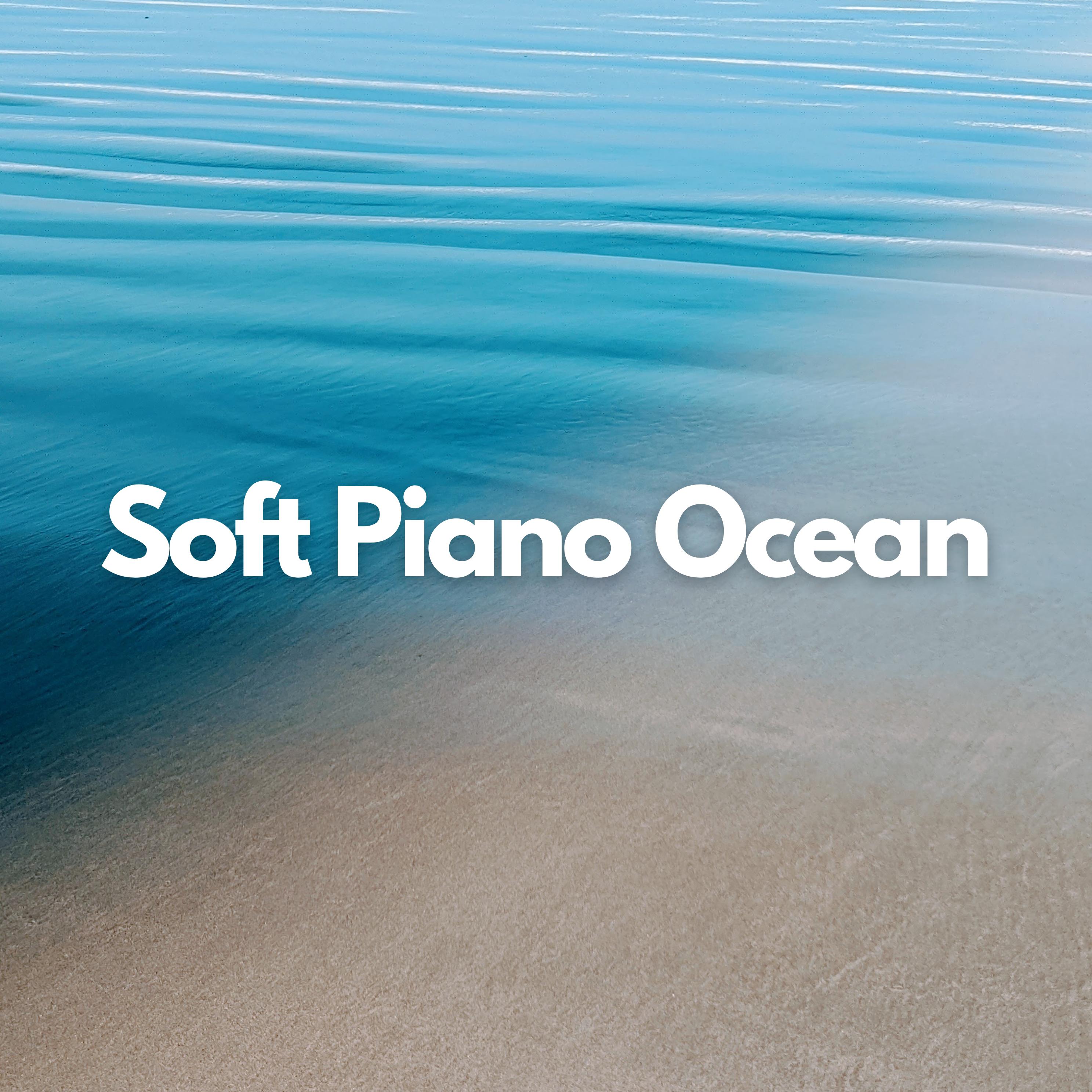 Calming Ocean - Soft Piano Ocean, Pt. 82