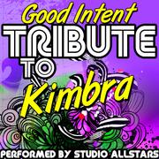 Good Intent (Tribute to Kimbra) - Single