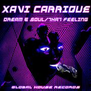 Dream & Soul / That Feeling