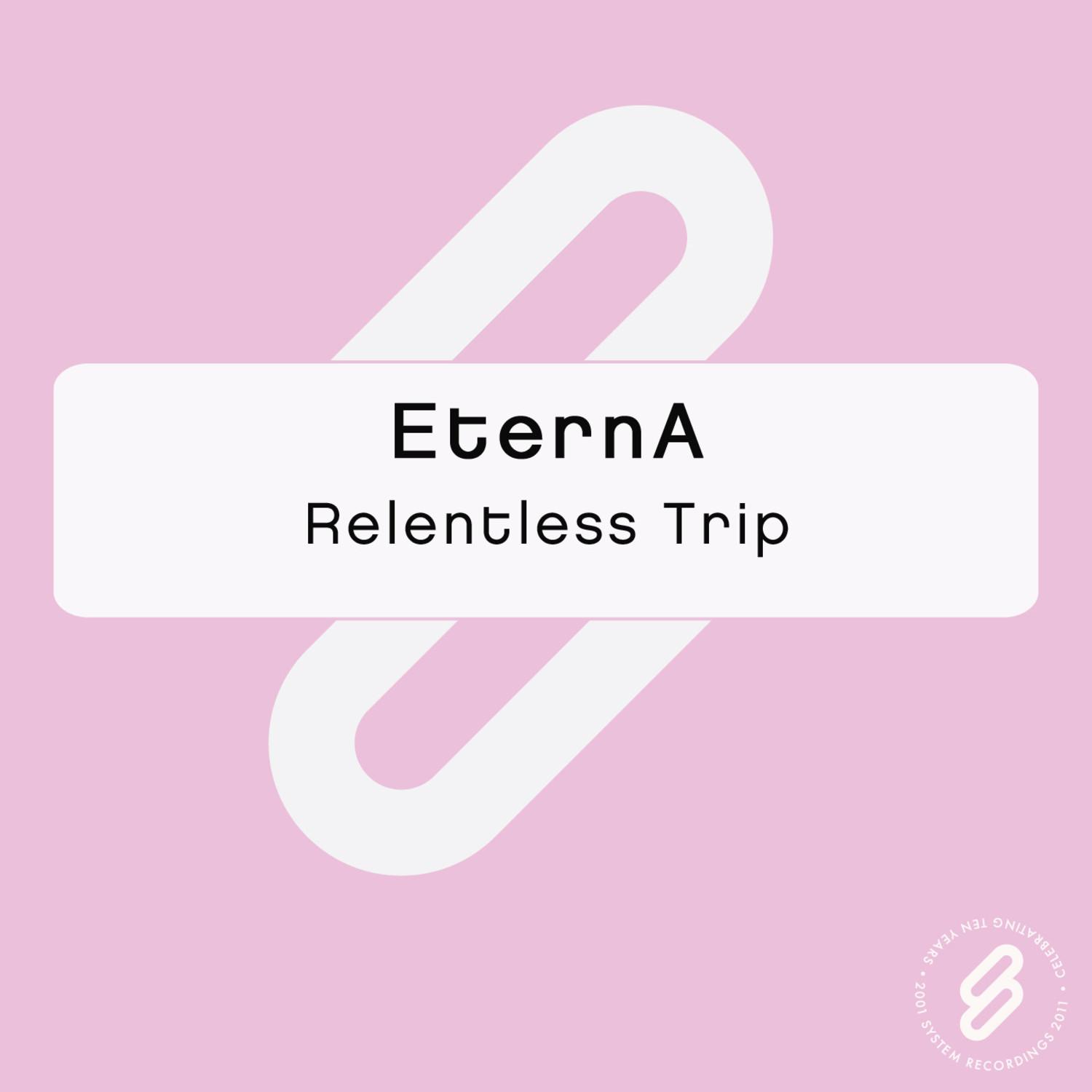 Relentless Trip
