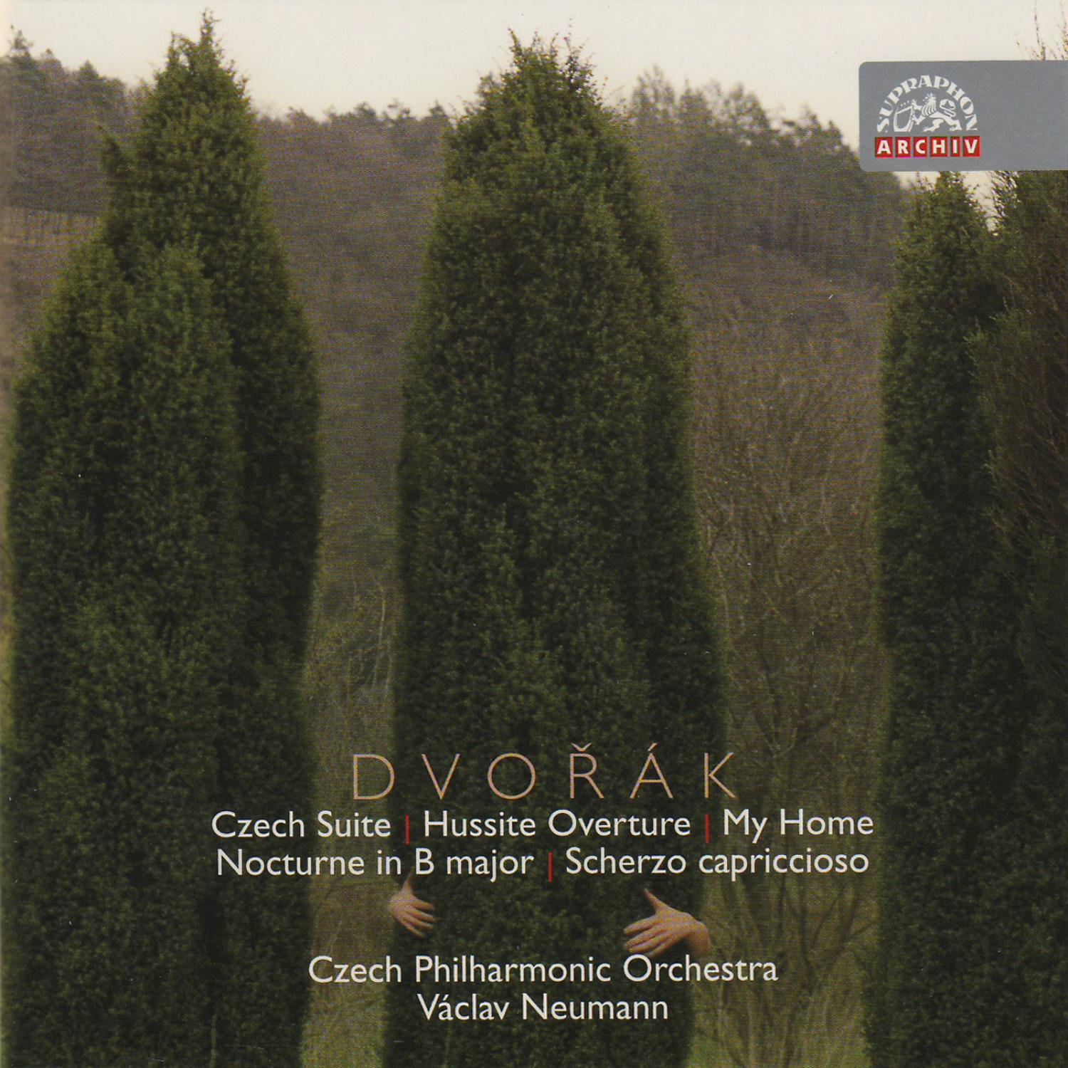 Dvořák: Czech Suite, Hussite Overture, My Home, Nocturne, Scherzo capriccioso / Czech PO, Neumann专辑