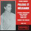 Pelléas et Mélisande (Pelleas and Melisande):Act I Scene 1: Introduction