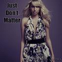 Just Don't Matter专辑