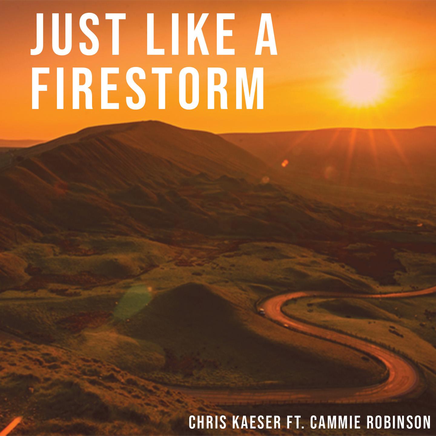 Chris Kaeser - Just Like a Firestorm (Extended)