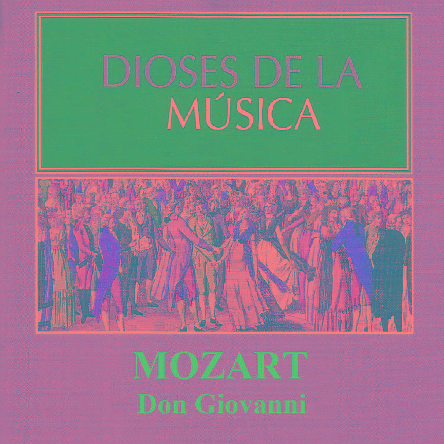 Dioses de la Música - Mozart - Don Giovanni专辑