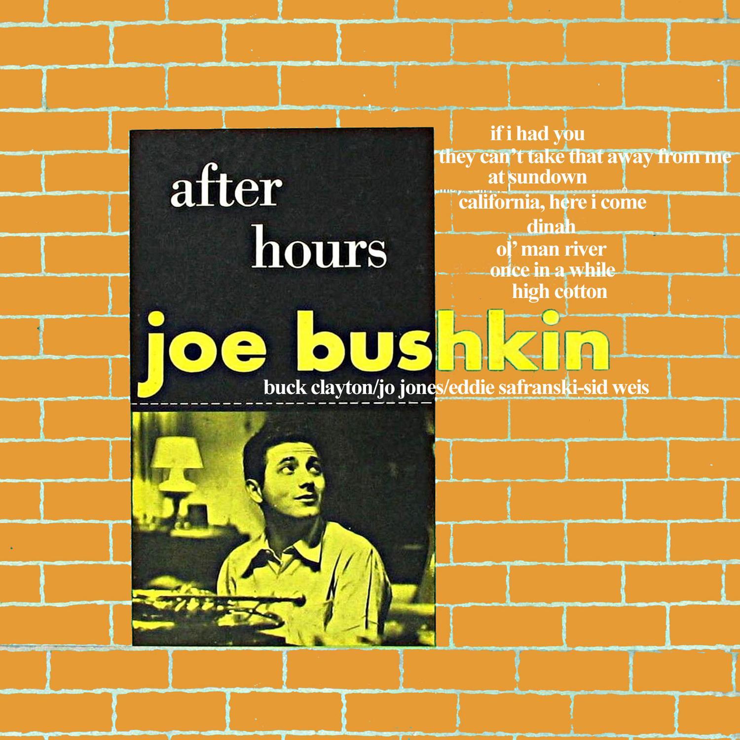 After Hours with Joe Bushkin (Bonus Track Version)