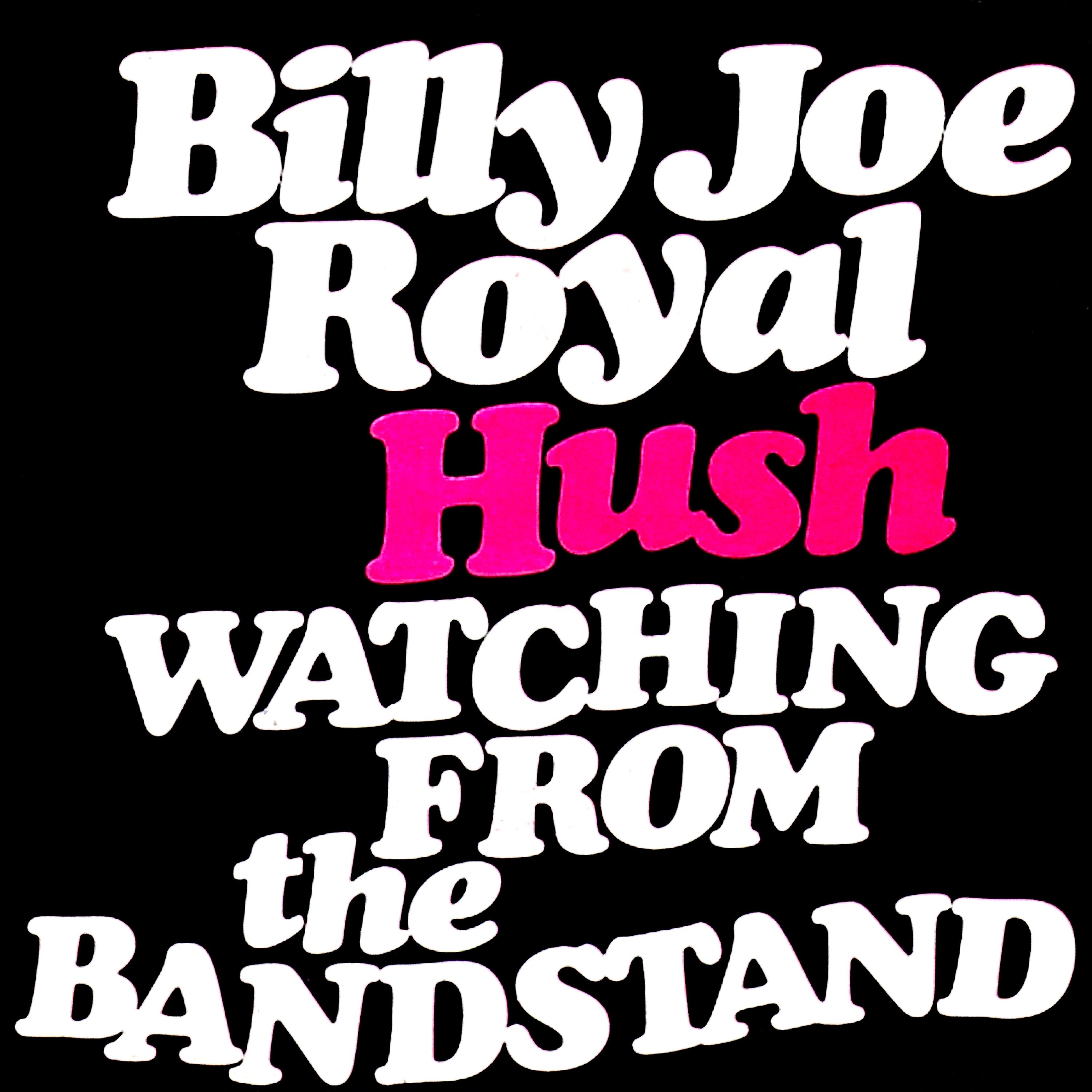 Hush / Watching from the Bandstand