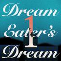Dream Eater's Dream 1专辑