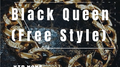 Black Queen(Free Style)专辑