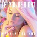 Let You Be Right专辑