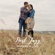 Best Jazz Moments in Love – Smooth Jazz Beautiful 2019 Music for Lovers, Perfect Music for Spending 