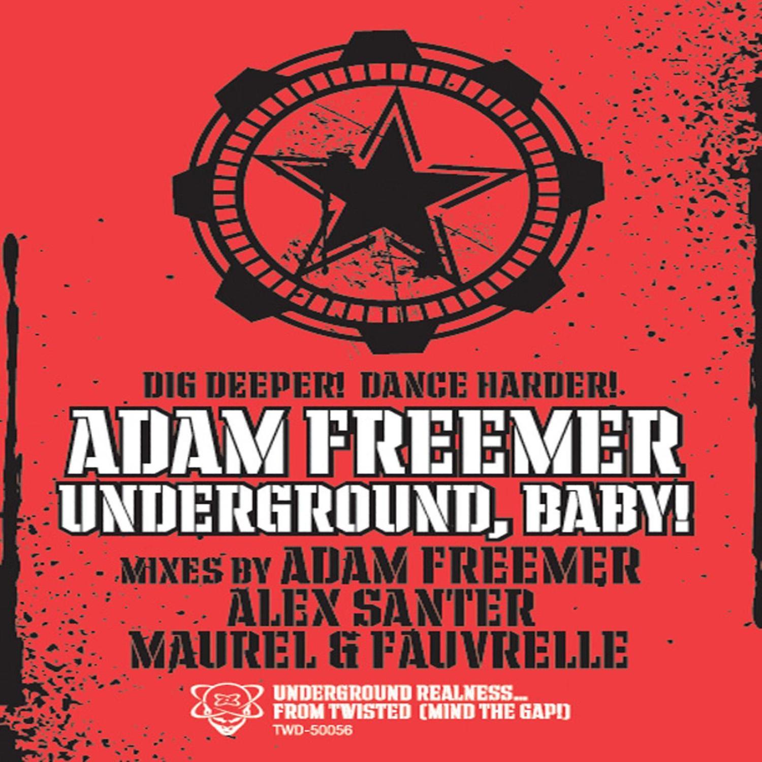 Underground, Baby!