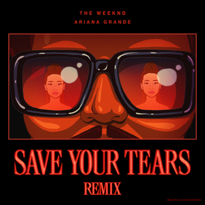 The Weeknd Ariana Grande Save Your Tears (Remix)  伴奏 高品质 （降7半音）