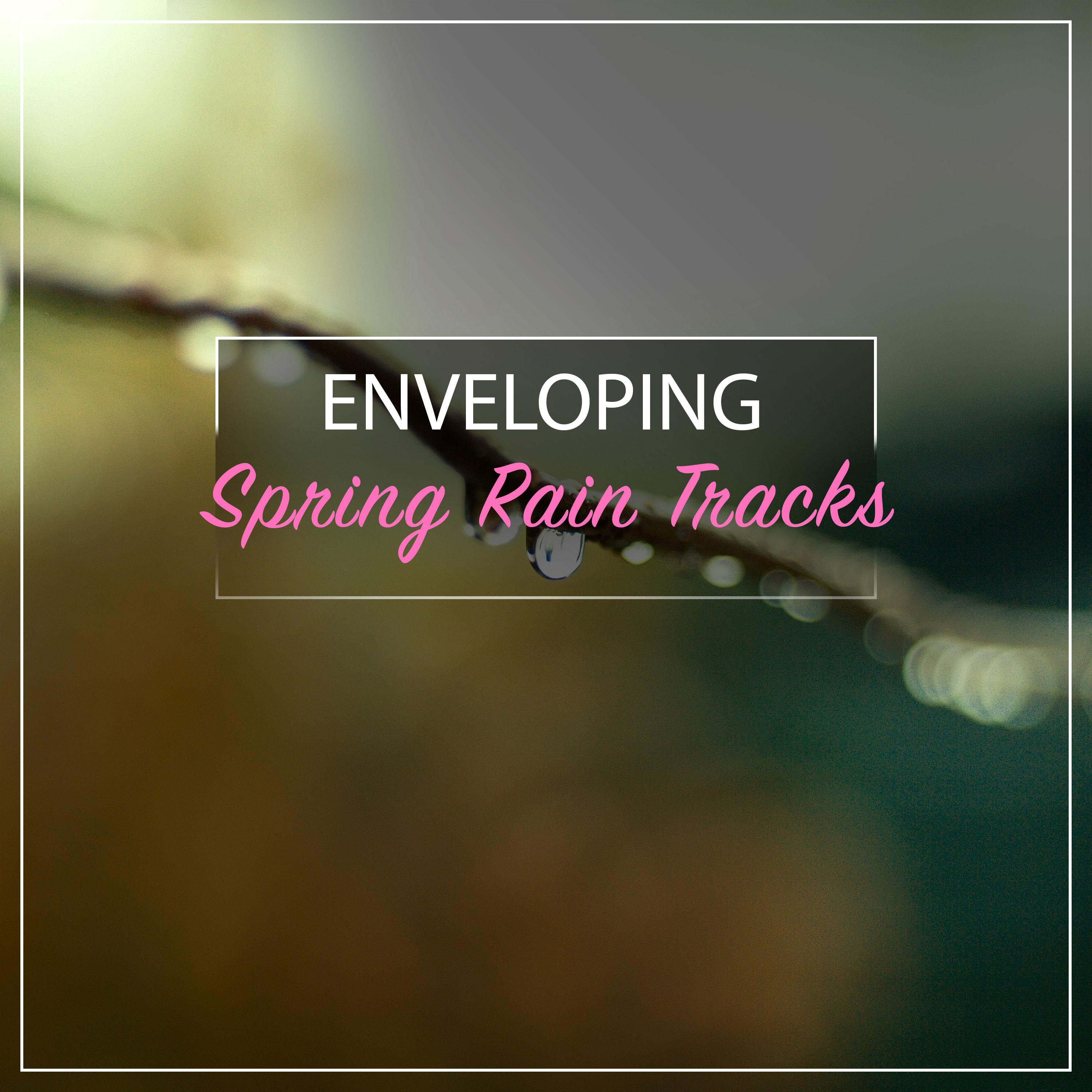 #18 Enveloping Spring Rain Tracks for Relaxation专辑