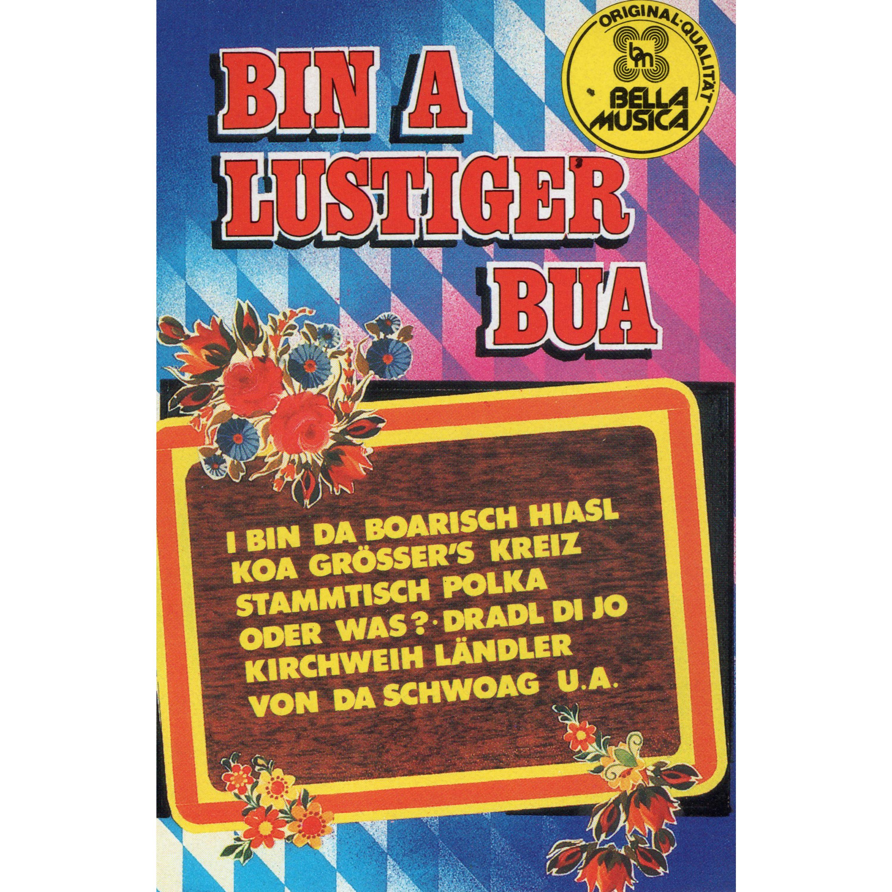 I bin a lustiger Bua