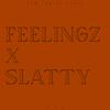 Scz - FEELINGZ X SLATTY